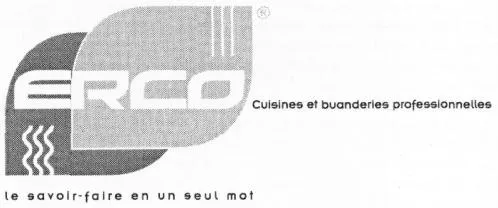 ERCO Cuisines et buanderies professionnelles Le savoir-faire en un seul mot