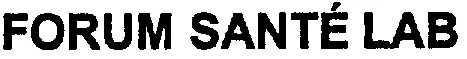 FORUM SANTÉ LAB