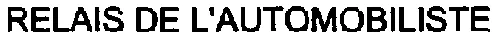 RELAIS DE L'AUTOMOBILISTE