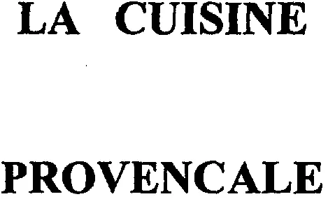 LA CUISINE PROVENCALE