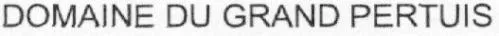DOMAINE DU GRAND PERTUIS