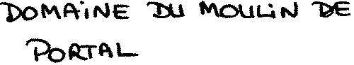 DOMAINE DU MOULIN DE PORTAL