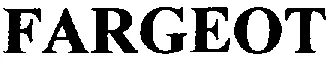 FARGEOT