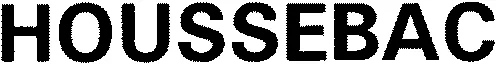 HOUSSEBAC