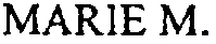 MARIE M.