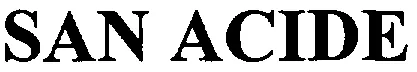 SAN ACIDE