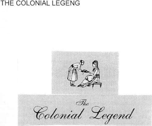 THE COLONIAL LEGENG