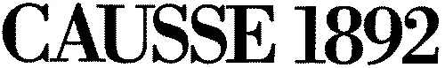 CAUSSE 1892