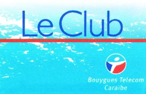 Le Club Bouygues Telecom Caraïbe