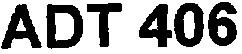 ADT 406