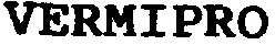 VERMIPRO
