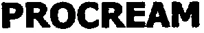 PROCREAM