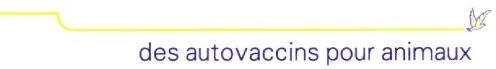 des autovaccins pour animaux