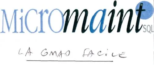 Micromaint SQL LA GMAO FACILE