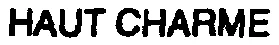 HAUT CHARME