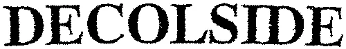 DECOLSIDE