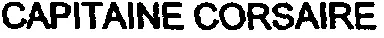 CAPITAINE CORSAIRE