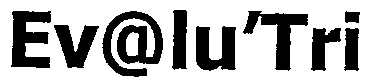 Ev@lu'Tri