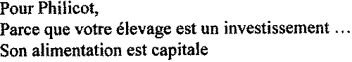 Pour Philicot, Parce que votre élevage est un investissement ... Son alimentation est capitale
