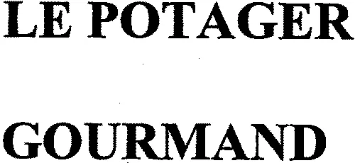 LE POTAGER GOURMAND