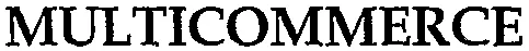 MULTICOMMERCE