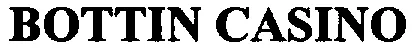 BOTTIN CASINO