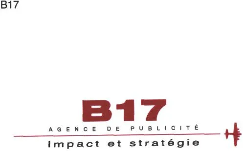 B17 AGENCE DE PUBLICITÉ Impact et stratégie