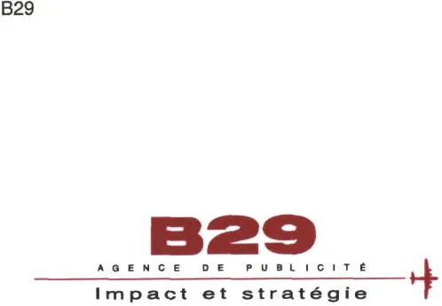 B29 AGENCE DE PUBLICITÉ Impact et stratégie