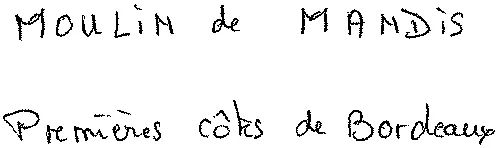 MOULIN de MANDIS Premières Côtes de Bordeaux.