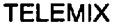 TELEMIX