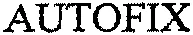 AUTOFIX