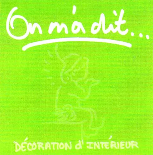 On m'a dit… DÉCORATION D'INTÉRIEUR