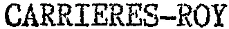 CARRIERES-ROY