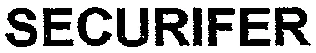 SECURIFER