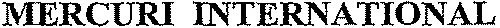 MERCURI INTERNATIONAL