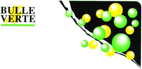 BULLE VERTE