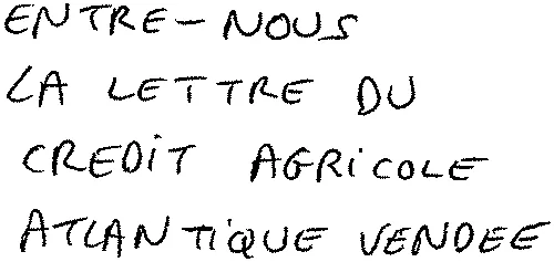 ENTRE-NOUS LA LETTRE DU CREDIT AGRICOLE ATLANTIQUE VENDEE