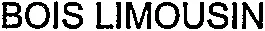 BOIS LIMOUSIN