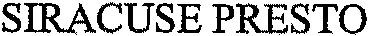 SIRACUSE PRESTO