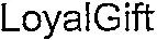 LoyalGift