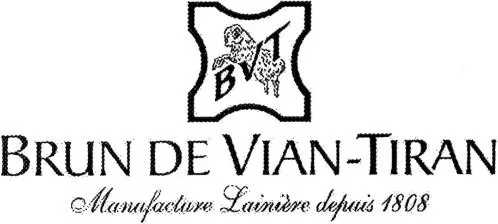 BRUN DE VIAN-TIRAN Manufacture Lainière depuis 1808