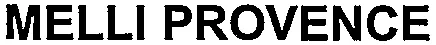 MELLI PROVENCE