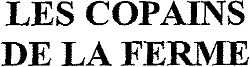 LES COPAINS DE LA FERME