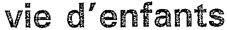 Vie d'enfants