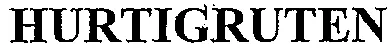 HURTIGRUTEN