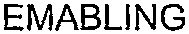 EMABLING