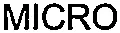 MICRO