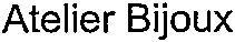Atelier Bijoux