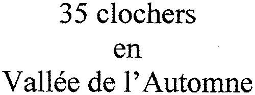 35 clochers en Vallée de l'Automne