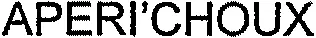 APERI'CHOUX